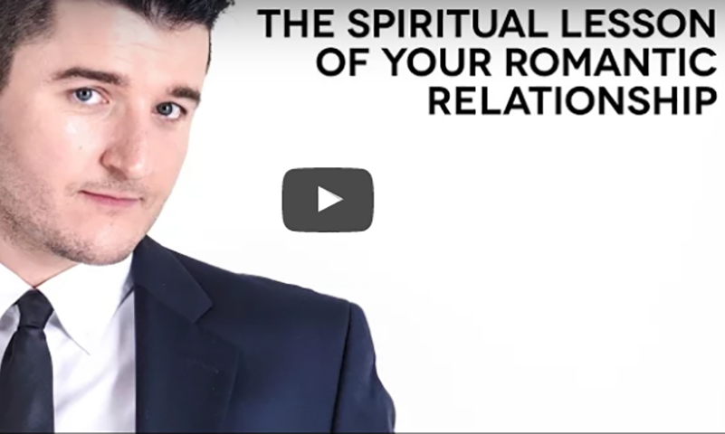 The Spiritual Lesson of Your Romantic Relationship