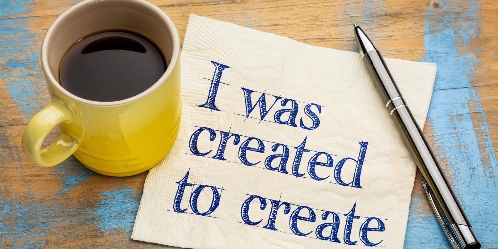 You Were Created to Create.